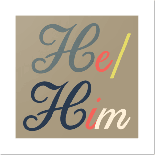 Pronouns--He/Him Posters and Art